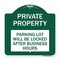 Signmission Private Property Parking Lot Locked After Business Hours Heavy-Gauge Alum, 18" x 18", GW-1818-23249 A-DES-GW-1818-23249 - alternate 1